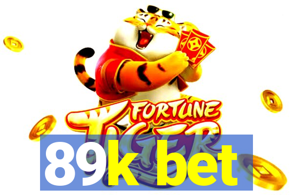 89k bet